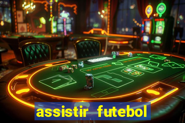 assistir futebol online multi canais